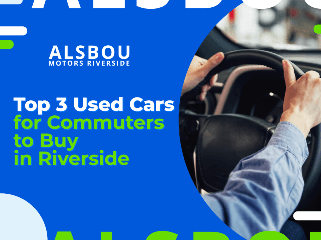 Top 3 Used Cars for Commuters to Buy in Riverside